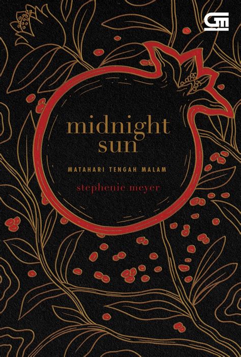 Jual Novel Midnight Sun (Matahari Tengah Malam) Karya Stephenie Meyer ...