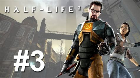 Half-Life 2 - Walkthrough #3 (No Commentary) - YouTube