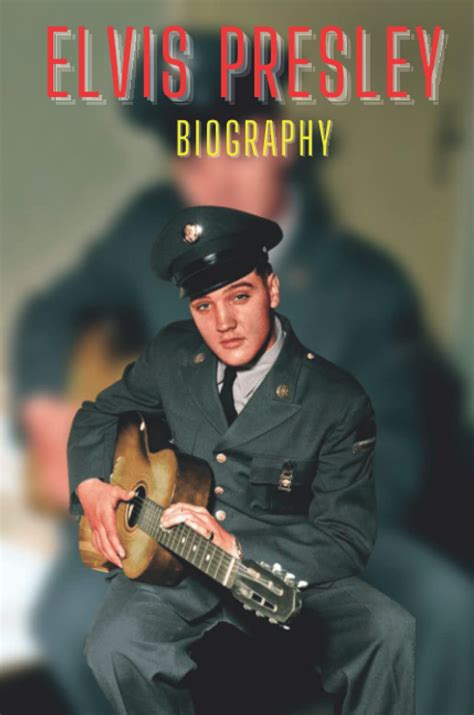 Elvis Club Berlin e. V. – Elvis Presley - Biography: The Life Of A Legend