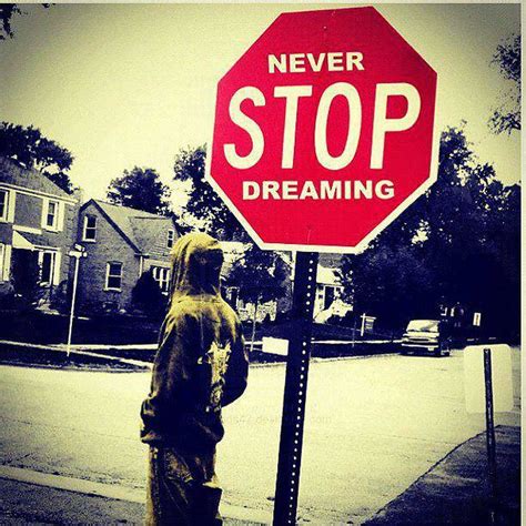 Never Stop Dreaming Quotes. QuotesGram