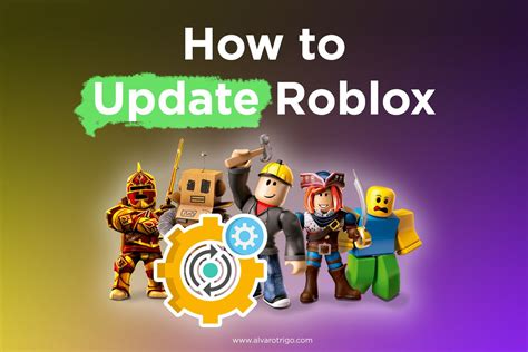 How to Update Roblox The Right Way [PC & Mac] - Alvaro Trigo's Blog