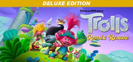 DreamWorks Trolls Remix Rescue Deluxe Edition on Steam