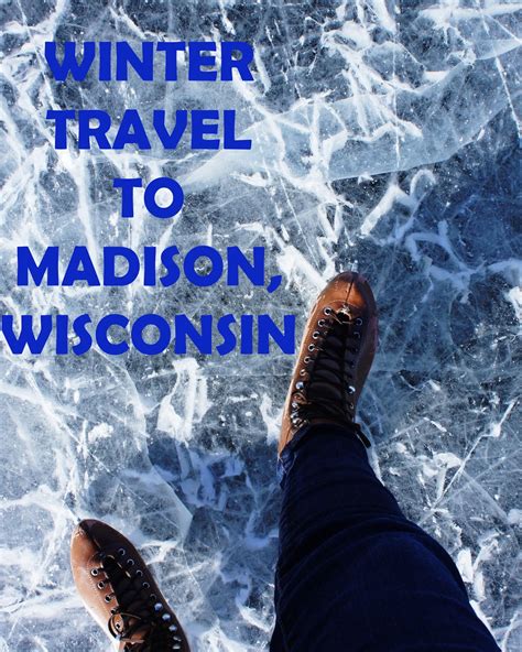 Traveling to the Winter Wonderland of Madison, Wisconsin | Travel the World