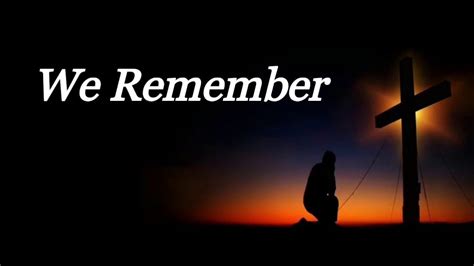 We Remember - YouTube