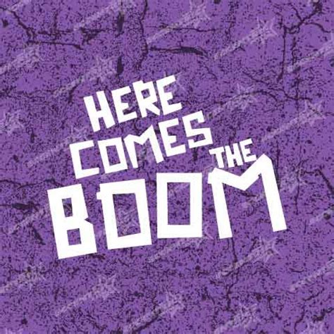 Here Comes The Boom Vinyl Decal Sticker - Eccentric Decals