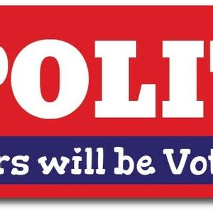 Politics Sign, Election Sign, No Politics Sign, Election Campaign Sign, Man Cave Gift, Metal ...