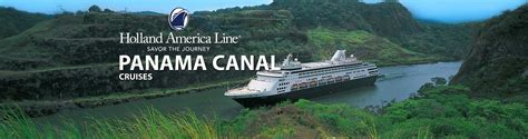 Holland America Panama Canal Cruises, 2019, 2020 and 2021 Panama Canal ...