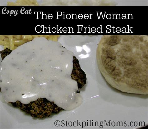 The Pioneer Woman Chicken Fried Steak Recipe