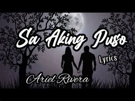 Sa Aking Puso - Ariel Rivera || Lyrics - YouTube