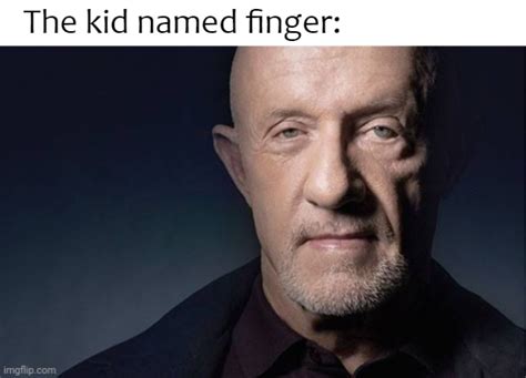 The kid named finger Memes - Imgflip