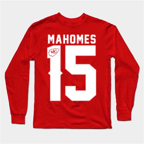 mahomes 15 KC - Mahomes Kc - Long Sleeve T-Shirt | TeePublic