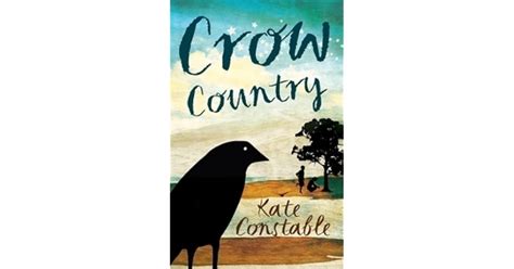 Crow Country by Kate Constable — Reviews, Discussion, Bookclubs, Lists