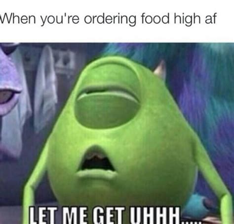 When you're ordering food high af | Can I Get Uhhh | Know Your Meme