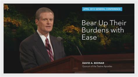 Highlight: Bear Up Their Burdens with Ease—David A. Bednar