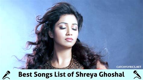 Top 97 Shreya Ghoshal Songs [List] - Super Hit Latest All Songs (Till 2017)