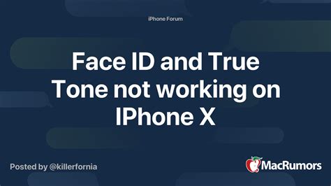 Face ID and True Tone not working on IPhone X | MacRumors Forums