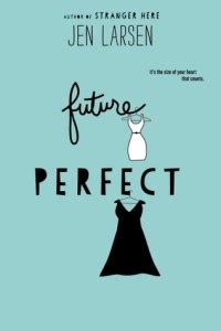 Review: Future Perfect by Jen Larsen | The Candid Cover