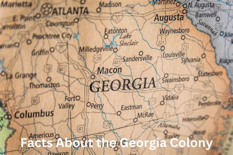 10 Facts About the Georgia Colony - Have Fun With History