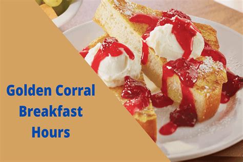 Golden Corral Breakfast Hours - My Breakfast Hours