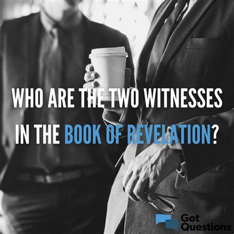 Who are the two witnesses in the book of Revelation? | GotQuestions.org