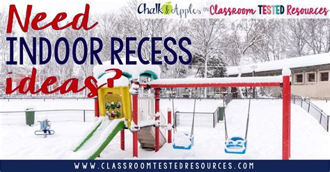 Need Indoor Recess Ideas? | Classroom Tested Resources