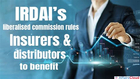 IRDAI Releases Liberalised Commission Regulations Benefitting Insurers & Distributors