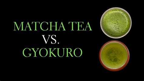 Gyokuro vs Matcha - Gyokuro vs Matcha Health Benefits, Popularity and Flavor - YouTube