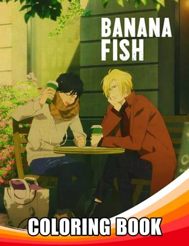 Banana Fish Coloring Book: 30+ Coloring Pages. Amazing gift for All ...