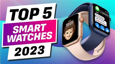 The Top 5 Smartwatches of 2023 - YouTube