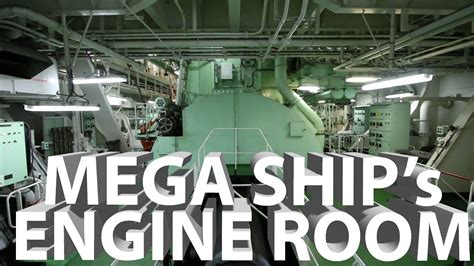 A Tour of Mega Ship's Engine Room - YouTube