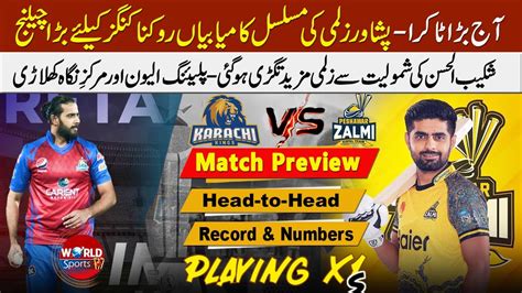 Big match today, Zalmi has uper hand vs King | Peshawar Zalmi vs ...