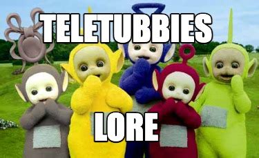 Meme Maker - TELETUBBIES LORE Meme Generator!