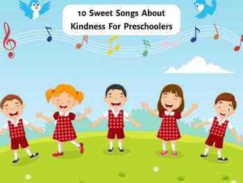 10 Sweet Songs About Kindness For Preschoolers - Teaching Expertise