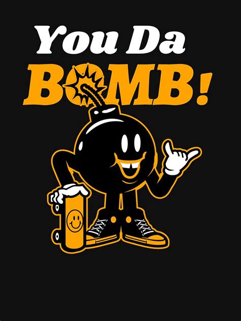 "You Da Bomb Illustration" T-shirt by JGmann | Redbubble