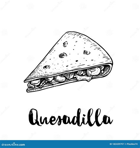 Fresh Quesadilla. Hand Drawn Sketch Style Illustration. Mexican Traditional Fast Food. Vector ...