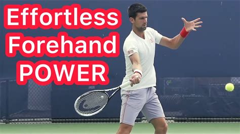 How Novak Djokovic Gets Easy Forehand Power (Copy This Tennis Technique) - YouTube