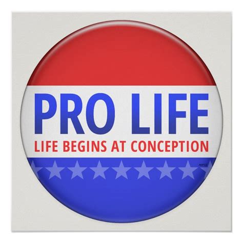 Pro Life Poster | Zazzle.com | Pro life poster, Life poster, Pro life