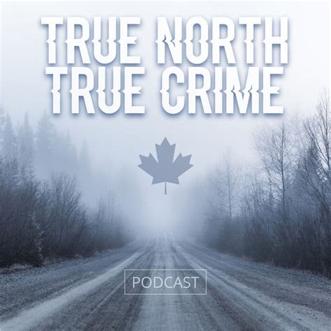 True North True Crime | Podcast on Spotify