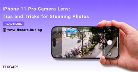 iPhone 11 Pro Camera Lens: Tips and Tricks for Stunning Photos ...