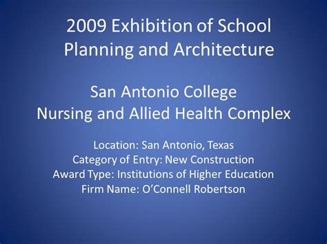 San Antonio College Nursing and Allied Health Complex Location: San ...