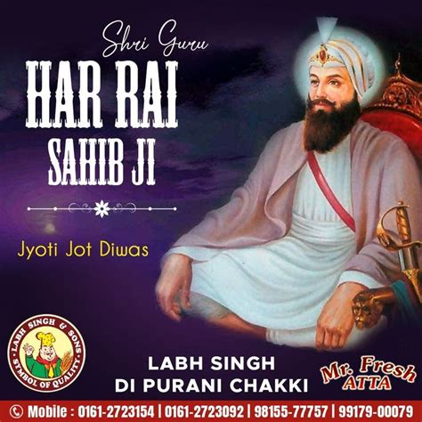 We are completely devoted to Shri Guru Har Rai Sahib Ji and are working ...