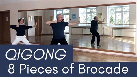 Qigong The 8 Pieces Of Brocade ( Full Routine ) - Qigong For Beginners ...