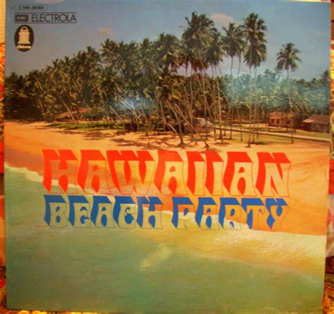 Hawaiian record. Hawaiian beach party by The Waikiki Party Band & The Hilo Singers. Germany, EMI ...