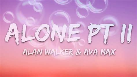 Alone part 2 /// lyrics songs// Alan walker & Ava max // English song ...