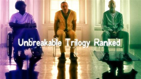 Unbreakable Trilogy Ranked from Worst to Best!!!! - YouTube