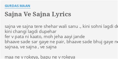 "SAJNA VE SAJNA" LYRICS by GURDAS MAAN: sajna ve sajna tere...