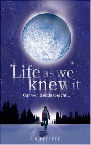 Life As We Knew It by Susan Beth Pfeffer | On the Bookshelf