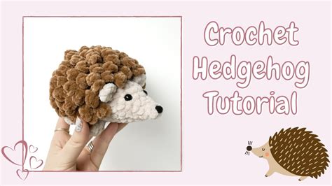 Easy Crochet Hedgehog (Tutorial 2022) | Free Amigurumi Animal Pattern ...