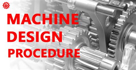 What is Machine Design Procedure? - ExtruDesign