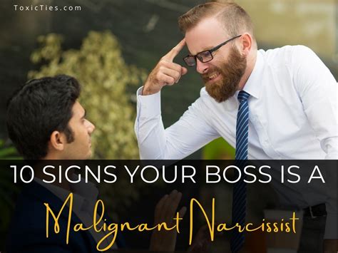 10 Signs Your Boss Is a Malignant Narcissist - Toxic Ties